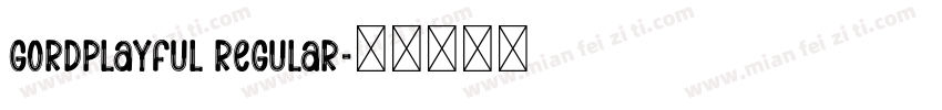 GordPlayful Regular字体转换